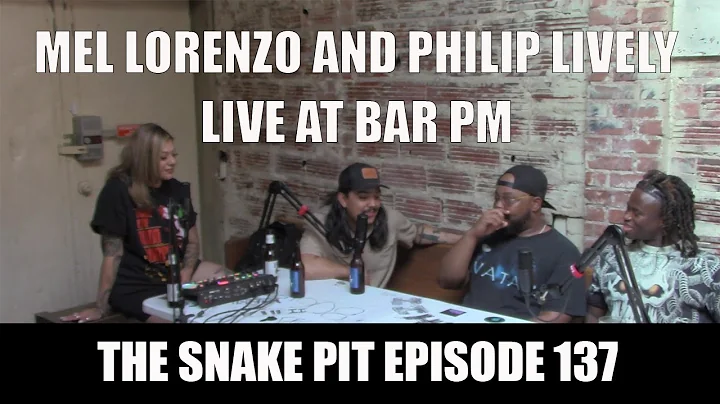 The Snake Pit Episode 137 w/ Mel Lorenzo and Phili...