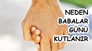 Neden Babalar Günü Kutlanir