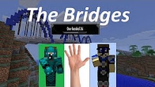 Some of a the bridges 1 | One handed skill
