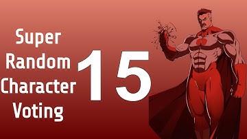 Super Random Character Voting 15