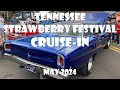 Car show  2024 tennessee strawberry festival cruisein  dayton tennessee  hot rods  more