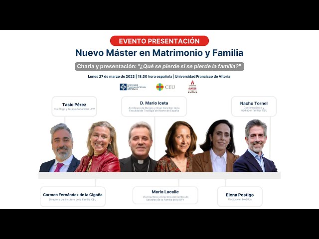 EVENTO PRESENTACIÓN: Máster en Matrimonio y Familia | ¿Qué se pierde si se pierde la familia?​ 🔴