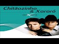 Chitãozinho e Xororó - Só As Melhores