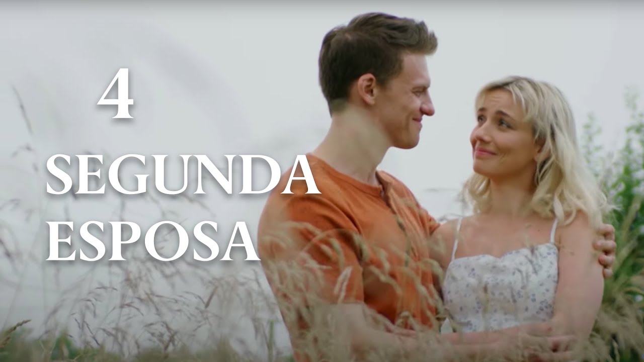 SEGUNDA ESPOSA (Parte 4) HD | MEJOR PELICULA| Pelicula Romantica En Español  - YouTube