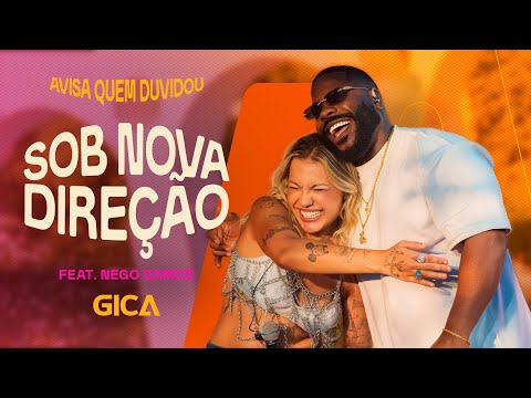 Gica feat. Nego Damoé - Sob Nova Direção (Avisa Quem Duvidou)