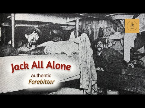 Jack All Alone - Forebitter