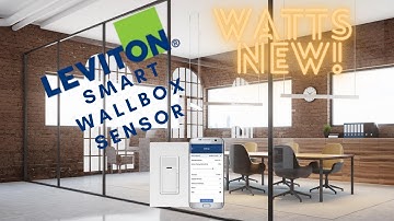 WATTS NEW! Leviton Smart Wallbox Sensor