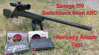 Accuracy Test with Savage 110 Switchback in 6mm ARC with Hornady V-Match Hunter Precision and etc.