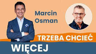 Marcin Osman: Marzył, żeby mieć 0 zł na koncie. | Zrób z Życia Arcydzieło #10