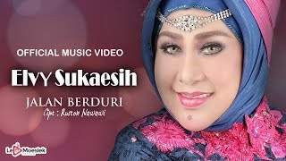 Video voorbeeld van "Elvy Sukaesih -  Jalan Berduri (Official Music Video)"