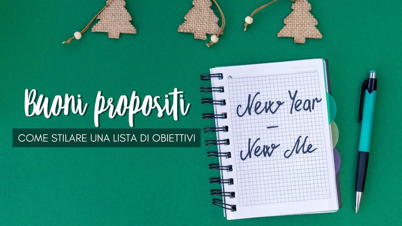 BUONI PROPOSITI PER IL NUOVO ANNO | Come stilare una lista di obiettivi 🌈