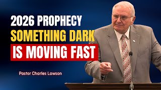 Charles Lawson Sermon - 2026 Prophetic Alert: Many Will Be Deceived