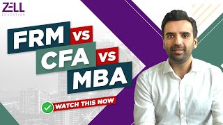 FRM vs CFA vs MBA: Unveiling Paths to Success and Earnings @ZellEducation