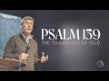 Psalm 139 the tenderness of god  allen hood  sunday service