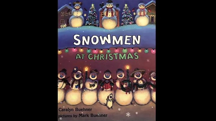 Snowmen at Christmas by Carolyn Buehner Read Aloud