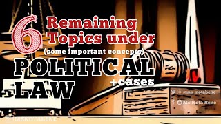 POLITICAL LAW | Some IMPORTANT concepts |Citizenship, Election, Public Int'l Law, etc. | Philippines