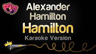 Hamilton - Alexander Hamilton (Karaoke Version)