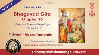 Gita Chapter 16 - Day 05/07 Talk in English by Swami Aparajitananda, Chinmaya Mission Mangaluru.