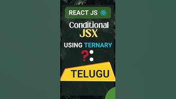 JSX conditional render in React JS | Learn React JS | React JS Tutorial in Telugu | React JS | JSX