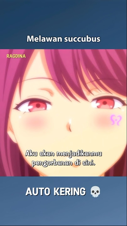 Melawan succubus | Anime Nekopoi