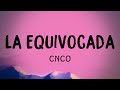 La Equivocada - CNCO {Lyrics Video} 💴