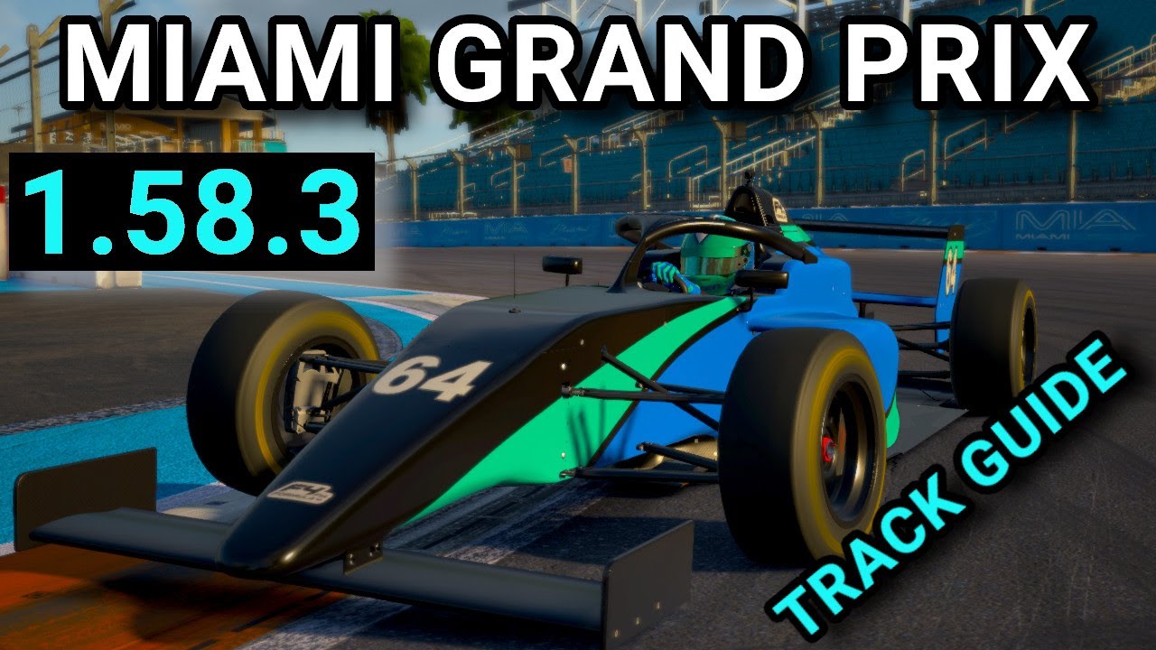 Руководство по трассе Гран-при Майами FIA F4 FIXED iRacing