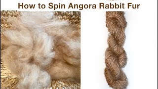 How to Spin Angora Rabbit Fur