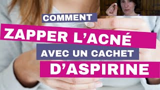 Zapper un bouton d'acné avec de l'aspirine. La recette en vidéo.