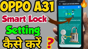 OPPO A31 smart lock setting kaise kare | How to set Smart lock in oppo a31 || oppo phone || oppo a31