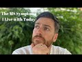 Living with multiple sclerosis my experience in daytoday life