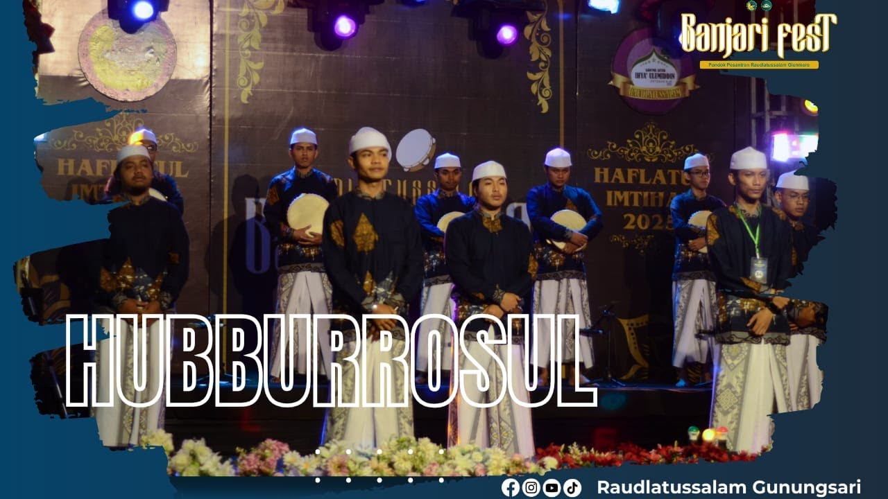 HUBBURROSUL || [TERBAIK 2] RAUDLATUSSALAM BANJARI FEST 2025 SE-TAPALKUDA