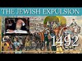The 1492 Expulsion of Jews From Spain: Jewish History 101