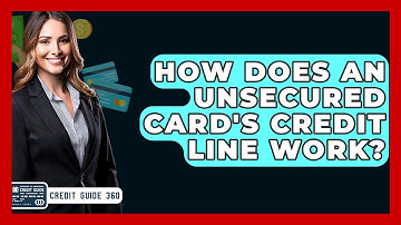 How Does An Unsecured Card