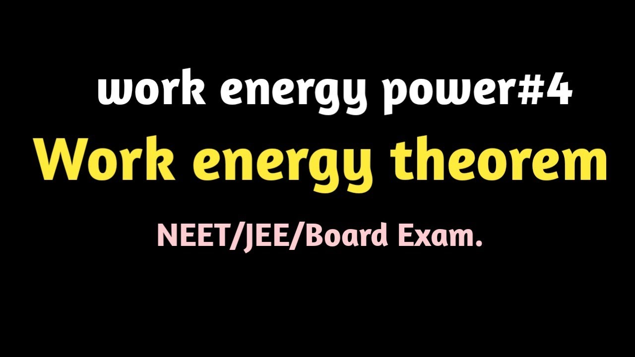 Work energy theorem Class. 11th unit 5 - YouTube