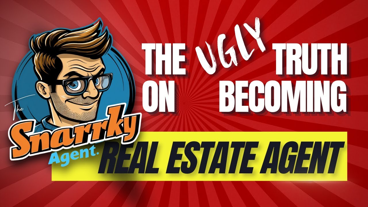 The Ugly Truth About Becoming a Real Estate Agent - YouTube