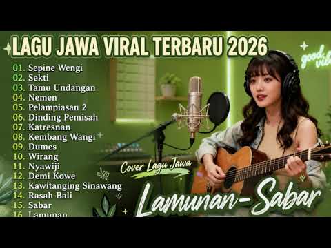 Lagu Jawa Viral Terbaru 2026 🎧 Lamunan - Sabar Cover Terbaik \u0026 Full Playlist Enak Didengar