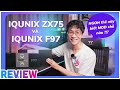 IQUNIX ZX75 và IQUNIX F97 Typinglab: Đã ĐẸP lại còn NGON!!!