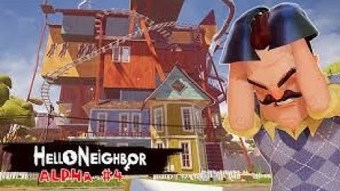 Hello Neighbor Alpha 4 Ultra Settings Full Gameplay/Walkthrough