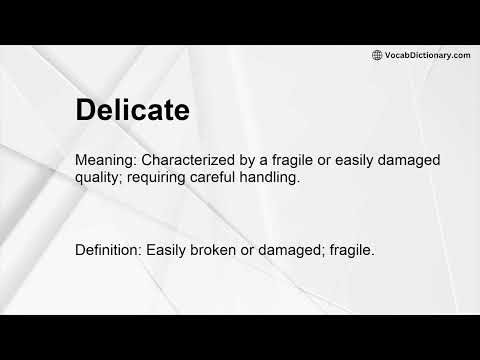 Delicate Meaning