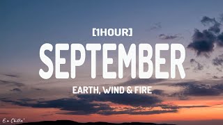 Earth, Wind & Fire - September (Lyrics) [1HOUR]