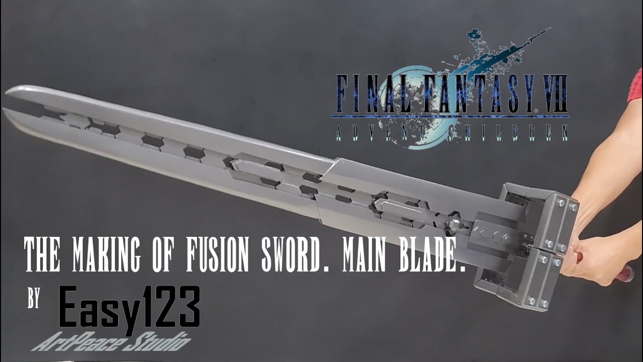 The making of Fusion Sword | Main Blade | Final Fantasy VII