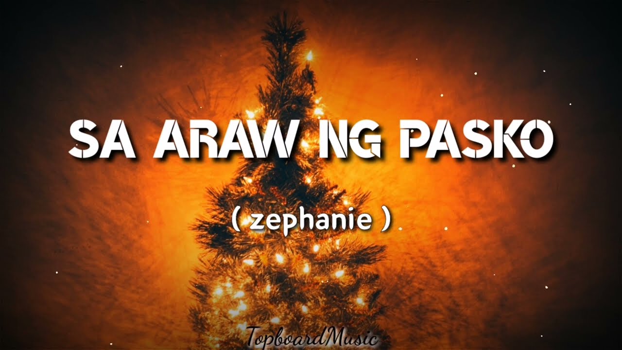 SA ARAW NG PASKO - Zephanie ( Lyrics )