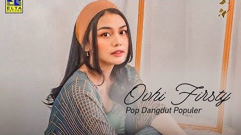 Ovhi Firsty Pengobat Rindu Full HD Audio