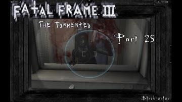 Blackhealer Gameplay Fatal Frame 3   The Tormented Part   25