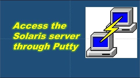 Access the server through Putty || Solaris 11.4 || English ||#03