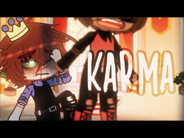 Karma. | GCMV GLMV | Zero_Dream Maker