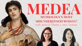 Natalie Haynes on Medea: Greek Tragedy's Most Shocking Heroine