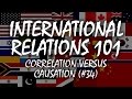 International Relations 101 (#34): Correlation versus Causation