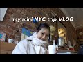 mini NYC trip vlog || food, cafe, oysters