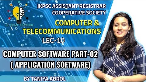 COMPUTER SOFTWARE PART-02 II COMPUTER AND TELECOMMUNICATIONS II JKPSC ARCS II JKSSB EXAMS